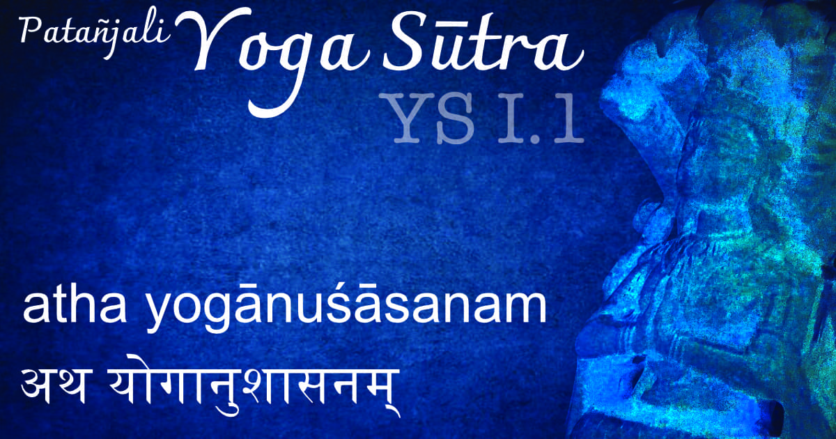 Patanjali Yoga Sutra - YS-I.1